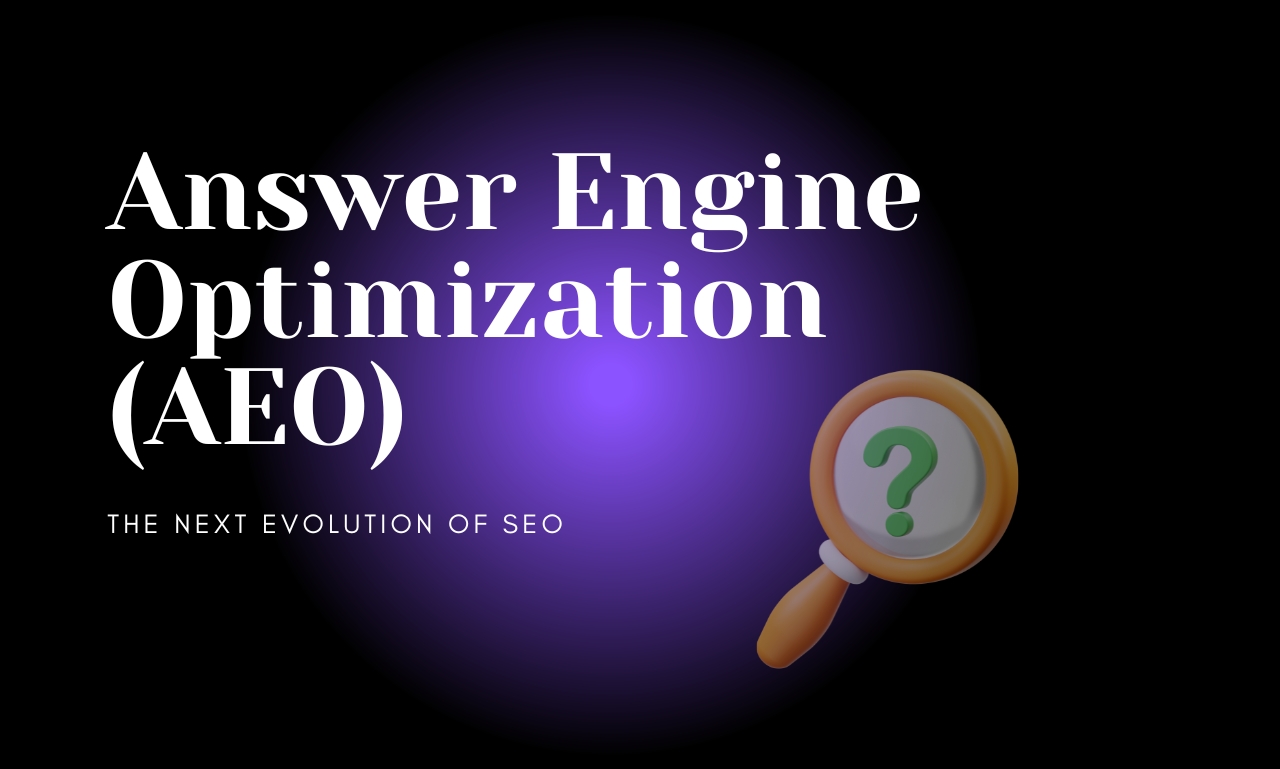 Answer Engine Optimization (AEO)